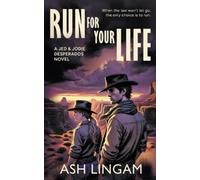 Ash Lingam Run For Your Life (Tascabile) Jed & Jodie Desperados