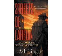 Ash Lingam Streets of Laredo (Tascabile) Texas Ranger Rayland Gibbs