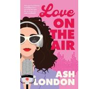 Ash London Love on the Air (Tascabile)