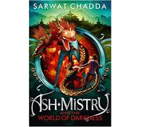 Ash Mistry and the World of Darkness: Book 3