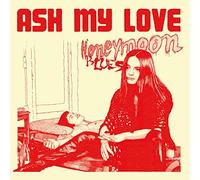 Ash My Love - Honeymoon Blues (Lp+Mp3)