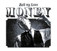 Ash My Love Money (Vinyl LP)