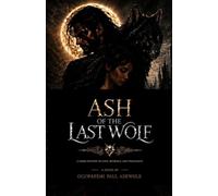ASH OF THE LAST WOLF