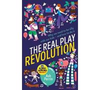 Ash Perrin The Real Play Revolution (Tascabile)