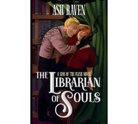 Ash Raven The Librarian of Souls (Tascabile) Sins of the Flesh
