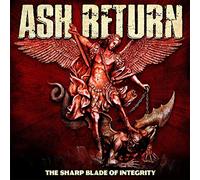 Ash Return - The Sharp Blade of Integrity