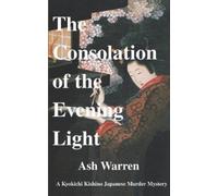 Ash Warren The Consolation of the Evening Light (Tascabile)