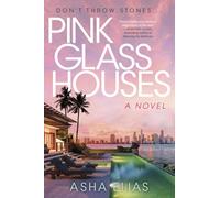 Asha Elias Pink Glass Houses (Copertina rigida)