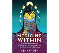 Asha Frost The Medicine Within (Tascabile)