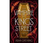 Asha Greyling The Vampire of Kings Street (Copertina rigida)