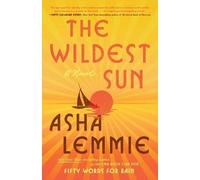 Asha Lemmie The Wildest Sun (Tascabile)