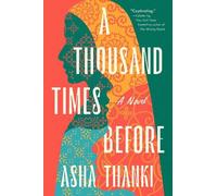 A Thousand Times Before: A Novel