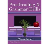 Ashan R Hampton Proofreading & Grammar Drills Workbook (Tascabile)