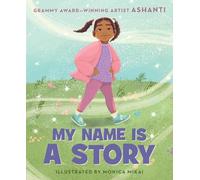 Ashanti My Name Is a Story (Copertina rigida)