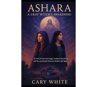 Ashara: A Gray Witch's Awakening