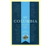 Ashbel Green My Columbia (Copertina rigida) Columbia University Publication