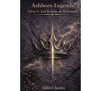 Ashborn Legends: Les Braises du Souverain