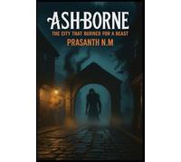 Ashborne: The City That Burned for a Beast