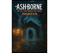 Ashborne: The City That Burned for a Beast
