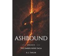 ASHBOUND: A Dark Dragon Rider Fantasy of Power and Control
