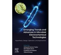 Asheesh Kumar Y Emerging Trends and Advances in Microbial Electroche (Tascabile)