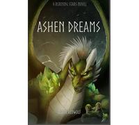 Ashen Dreams: A Burning Stars Novel