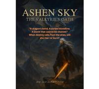 Ashen Sky: The Valkyrie’s Oath: Optional: Flamebearer Chronicles