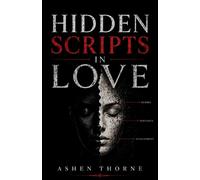 Ashen Thorne Hidden Scripts In Love (Tascabile)