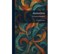 Ashenden: Or the British Agent