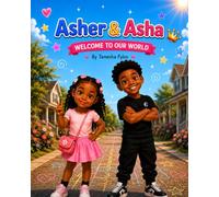 Asher & Asha: Welcome to Our World