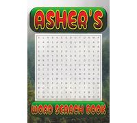 ASHER’s Word Search is packed with 50 fun, family-friendly puzzles!: ASHER, This special word search book was created just for you! 50 Family-friendly ... your brain, and enjoy some screen-free fun!