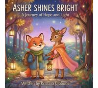 Asher Shines Bright: A Journey of Hope and Light