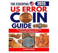 Asher Vance The Essential US Error Coin Guide 2025 (Tascabile)