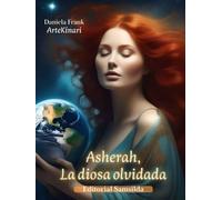 Asherah, la diosa olvidada