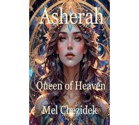 Asherah, Queen of Heaven