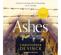 Ashes: A Ww2 Historical Fiction Inspired by True Events. a Story of Friendship, War and Courage.