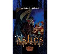 Ashes and Angel Wings: 1