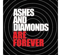 Ashes And Diamonds - Are Forever