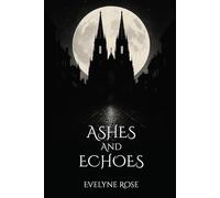 Ashes and Echoes: 2