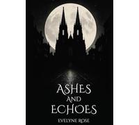 Ashes and Echoes