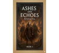 Ashes And Echoes