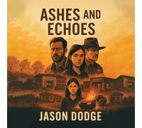 Ashes and Echoes