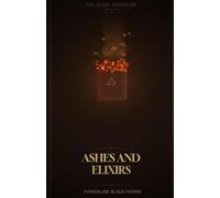 Ashes and Elixirs: The Venom Apothecary Book 5