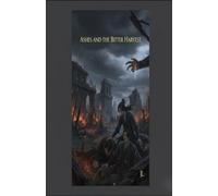 Ashes and the Bitter Harvest: A Tale of Resurrection and Revenge: 2