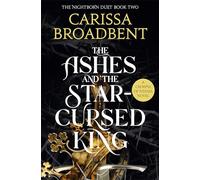 Carissa Broadbent The Ashes and the Star-Cursed King (Tascabile)