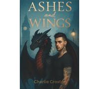 Ashes and Wings: Book 1 of the World Break Series