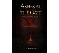 Ashes at the Gate: Ash and Empire - Book 1