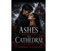 Ashes Beneath the Cathedral