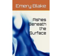 Ashes Beneath the Surface: 1
