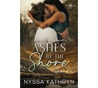 Ashes by the Shore: A Small Town, Reverse Grumpy Sunshine, Romantic Suspense: 2
